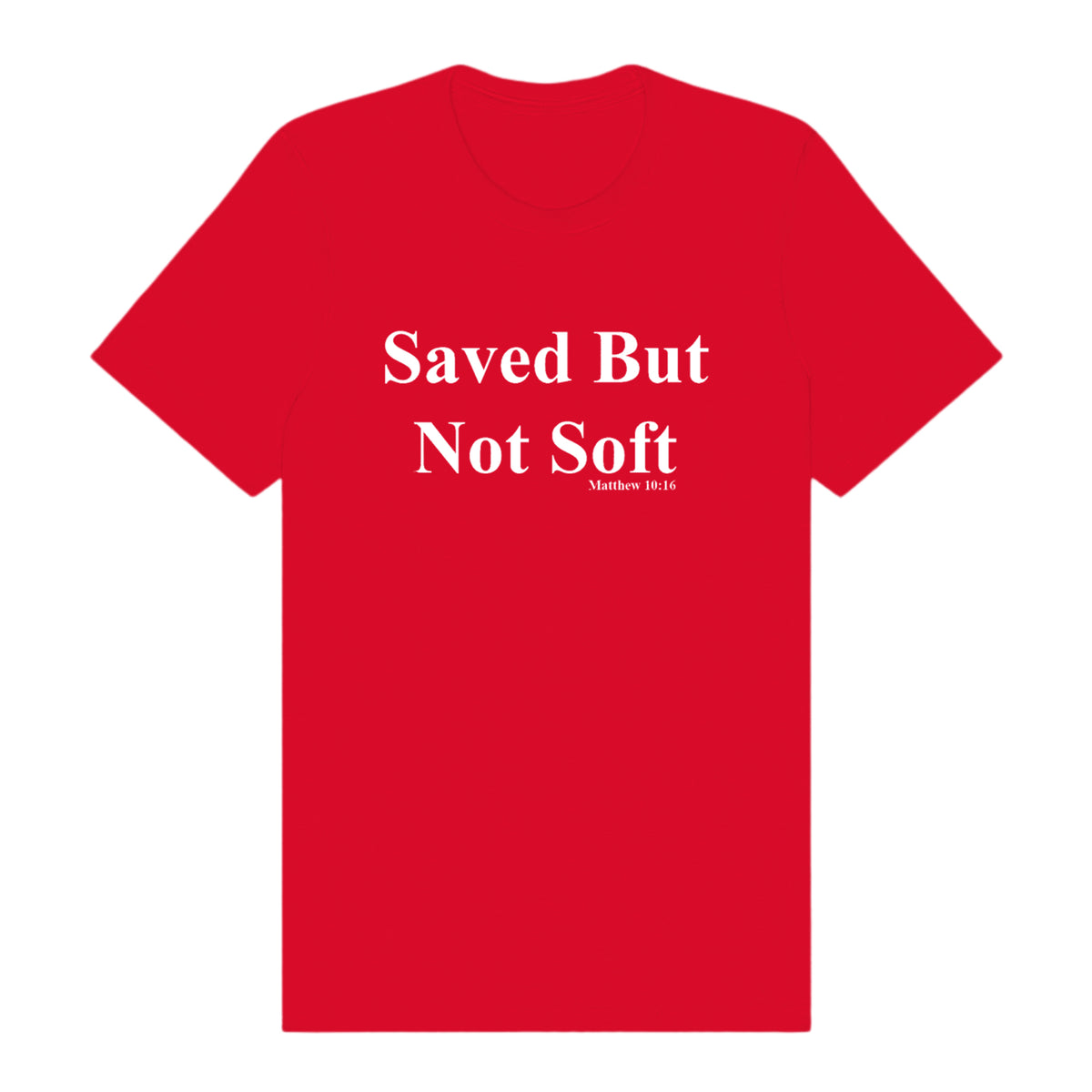saved not soft shirt